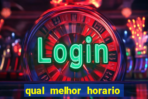 qual melhor horario para jogar fortune dragon